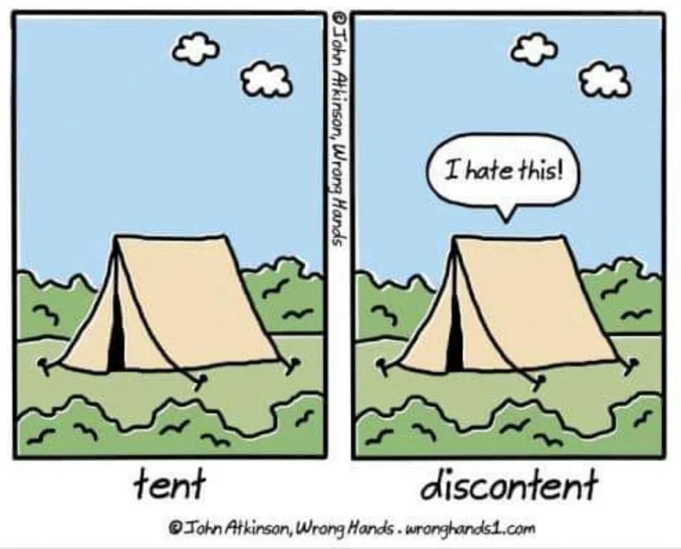 #tent #discontent #ihatethis