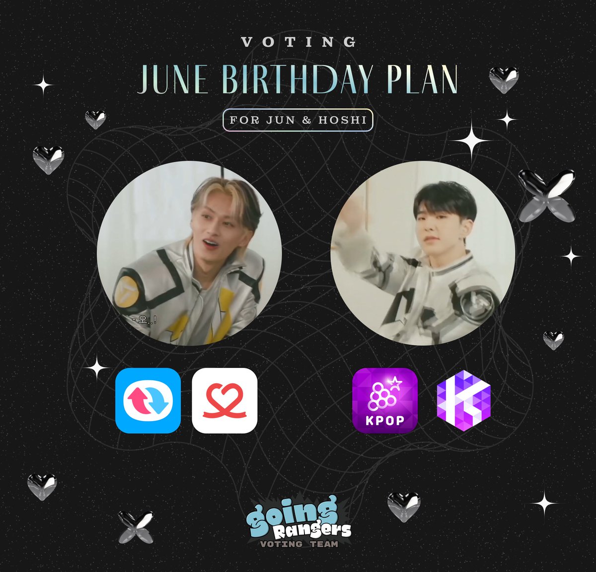 [🎂JUNE BIRTHDAY VOTING PLAN]

Hello CARATs 🫡 Please be guided accordingly for our BIRTHDAY VOTING PLAN for JUNE BIRTHDAYS!

[🐈#JUN]
Fan N Star and Choeaedol

[🐯#HOSHI]
Podoal and Starpic

We will not be voting on Upick, Mubeat or Idolchamp for June birthdays due to rule