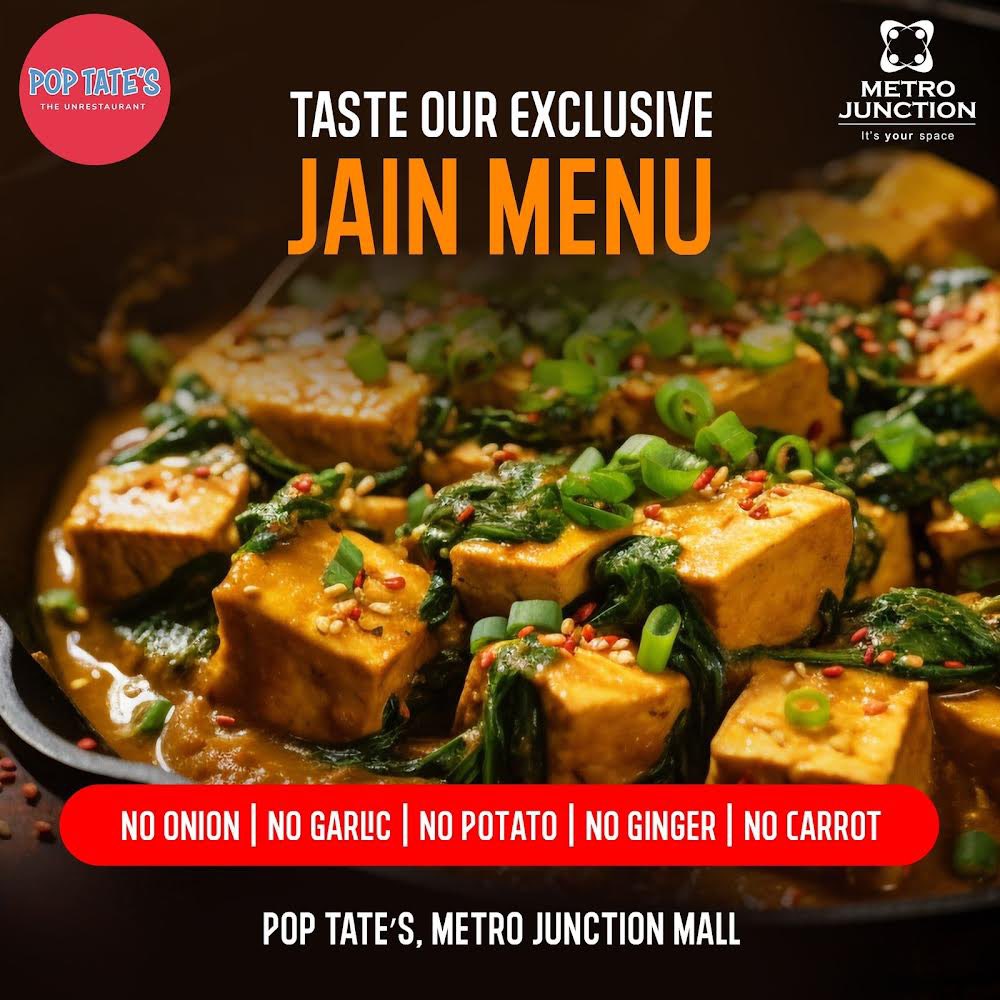 Savour the flavour of Jain dishes #AtOurJunction.

Visit Pop Tate’s today.

#MetroJunctionMall #PopTates #JainDishes #JainFood