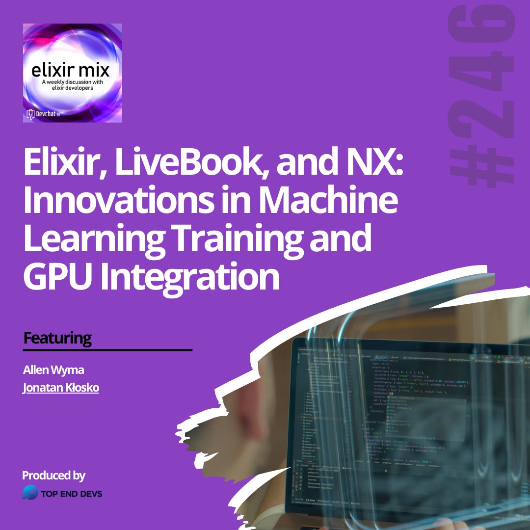 topenddevs's tweet image. Check out this week&apos;s episode of #ElixirMix with Jonatan Kłosko

#𝗘𝗠𝘅: Elixir, LiveBook, and NX: Innovations in Machine Learning Training and GPU Integration 

rfr.bz/tl9zuak