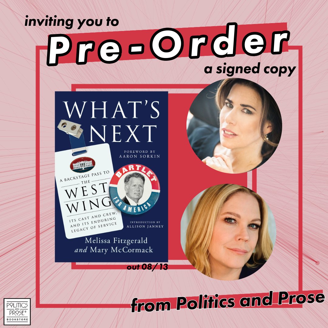 You're invited to pre-order signed copies of WHAT'S NEXT - A behind-the-scenes look into the creation and legacy of The West Wing as told by cast members Melissa Fitzgerald (@maffyfitz) and Mary McCormack (@marycmccormack) - Preorder here - bit.ly/4aRUXd4