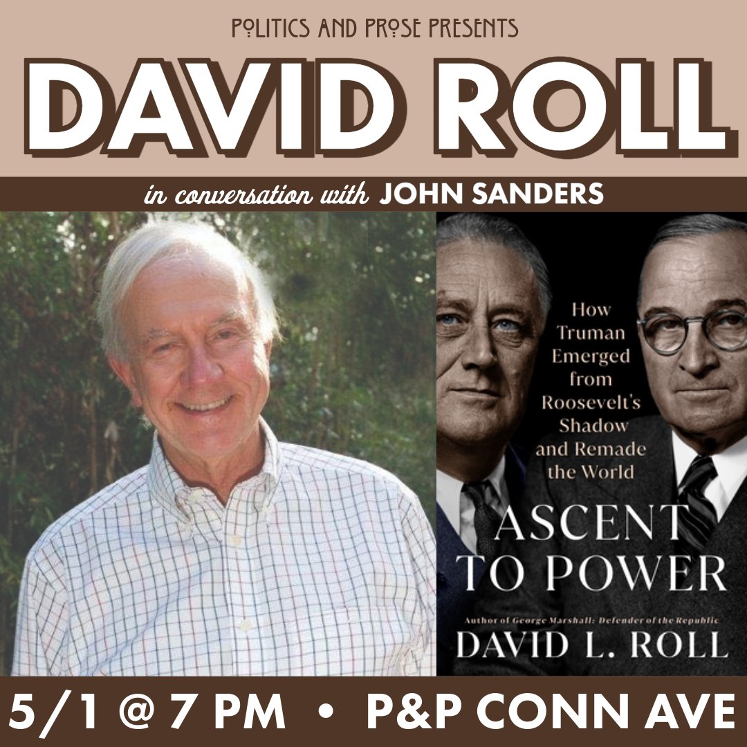 Wednesday, join David Roll to discuss ASCENT TO POWER - the enthralling story behind the most consequential presidential transition in US history - with John Sanders - 7PM @ Conn Ave - bit.ly/3Uxrdg2