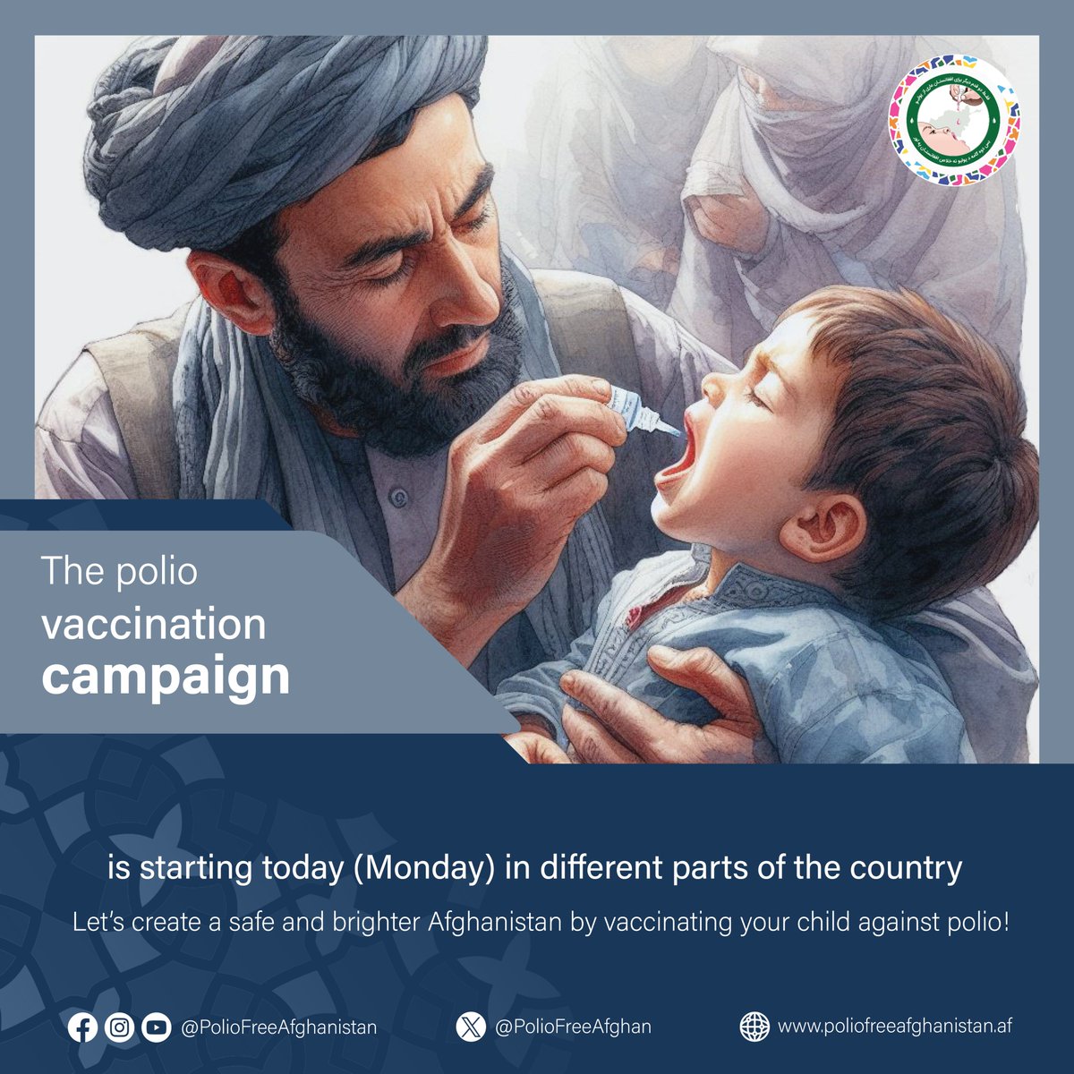 Today Monday 29 April 2024, the #polio vaccination campaign starts all over the country. Let’s create a safe and brighter #Afghanistan by vaccinating your child against polio.👇