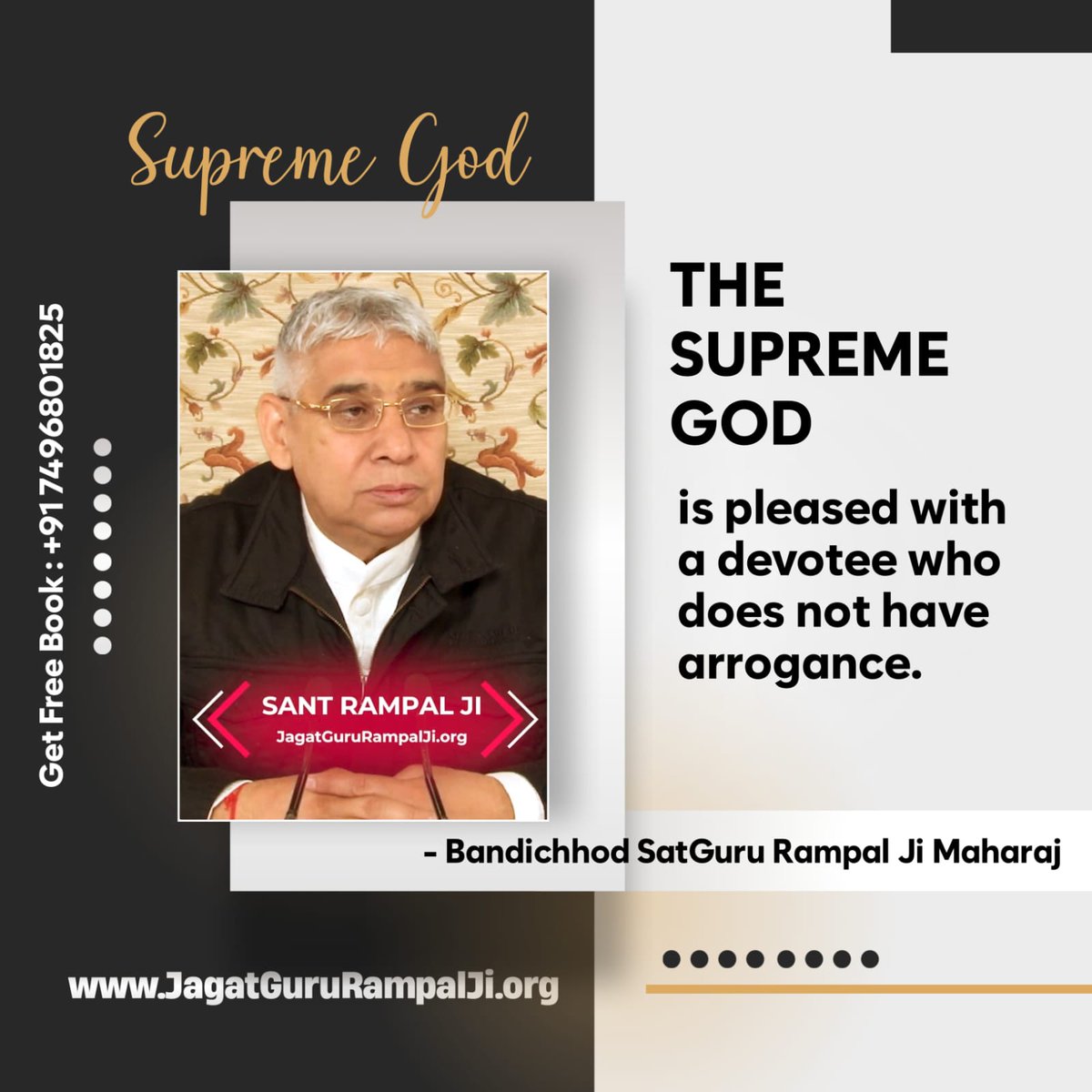#GodMorningMonday
The Supreme God is pleased with a devotee who does not have arrogance.

 Tatvadarshi Sant Rampal Ji Maharaj'.