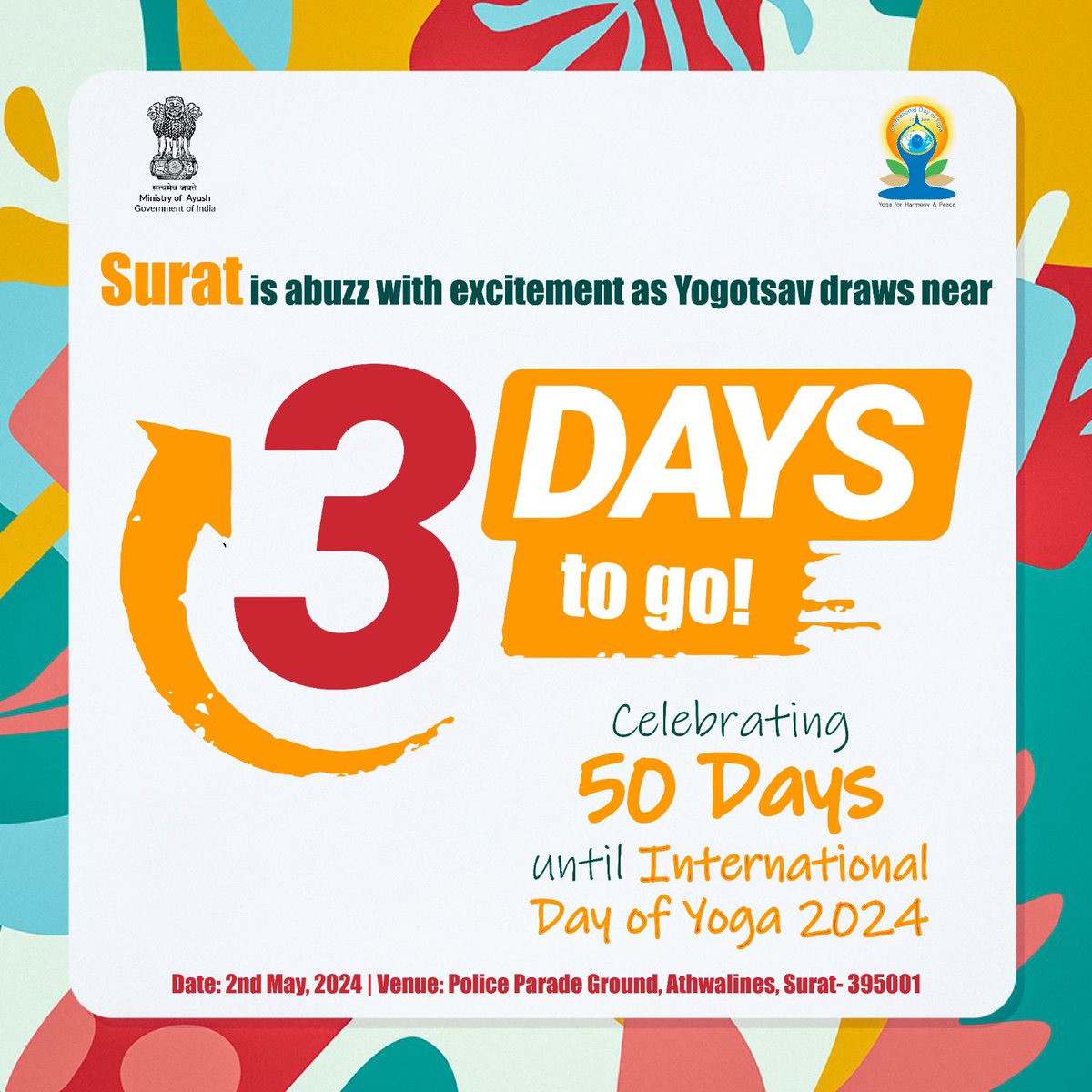 With just 3 days to go, Surat is buzzing with excitement as Yogotsav approaches. This celebration marks the countdown to the 50th day of International Day of Yoga 2024, with Surat gearing up for a grand event on 2nd May. 
#Yogotsav2024 #IDY2024 #InternationalDayOfYoga2024