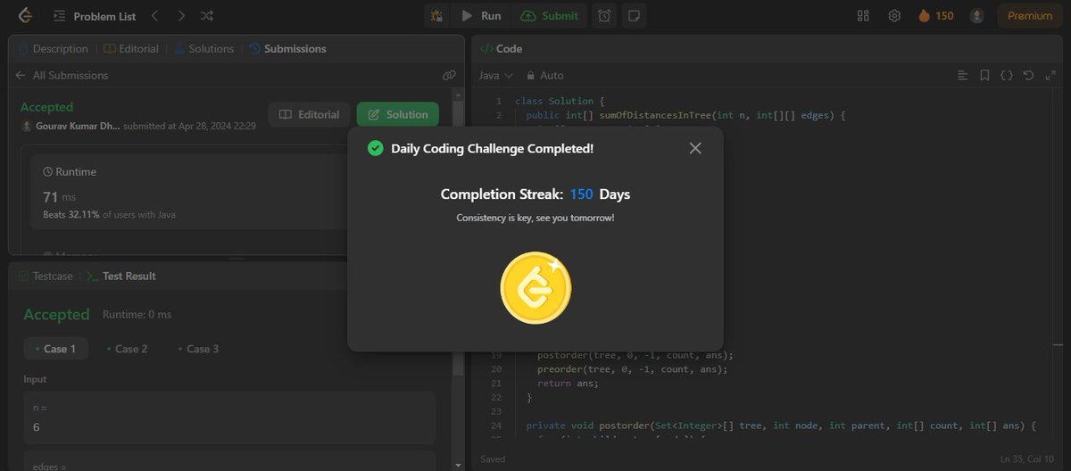 🎉 Excited to hit 150 consecutive days solving LeetCode's 'Problem of the Day'! 💻🚀 Every challenge has been a step forward in my coding journey. Here's to 150 more days of growth and learning! 🌟
 #LeetCode #ProblemSolving  #milestone  #DSA #datastructures #code360