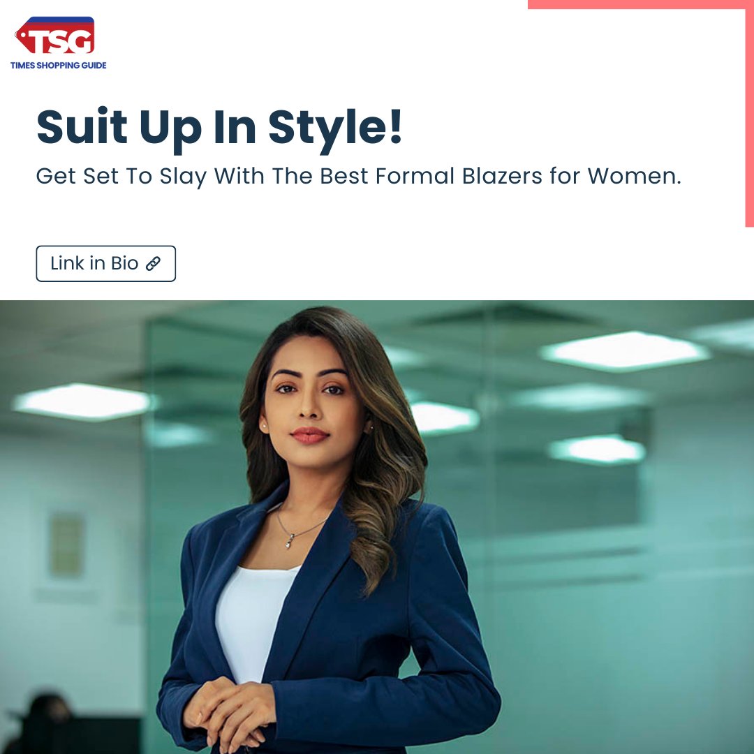 Suit up, slay out! Get set to conquer your conference calls and crush your KPIs with the best formal blazers for women. Hit the link for more details. timesshoppingguide.com/fashion/women-… #formalblazer #blazer #blackblazer #officialblazer #latestblazerdesigns #blazerdesigns #explore