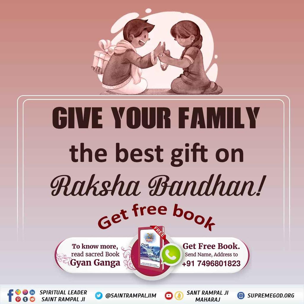 .
#GodMorningMonday
#जगत_उद्धारक_संत_रामपालजी

GIVE YOUR FAMILY the best gift on Raksha Bandhan ! 

Get free book Gyan-Ganga Send Name, Address to +917496801823