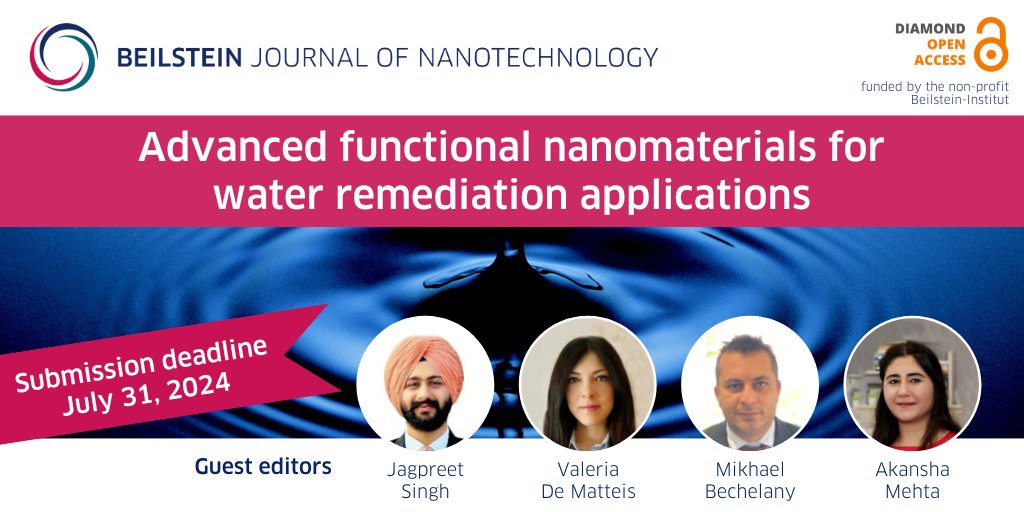 Invitation to submit to the thematic issue “Advanced functional #nanomaterials for #WaterRemediation applications” ed. by Jagpreet Singh @Chandigarh_uni, Valeria De Matteis, Akansha Mehta and Mikhael Bechelany @umontpellier. 🔗 beilstein-journals.org/bjnano/series/… #BJNANO