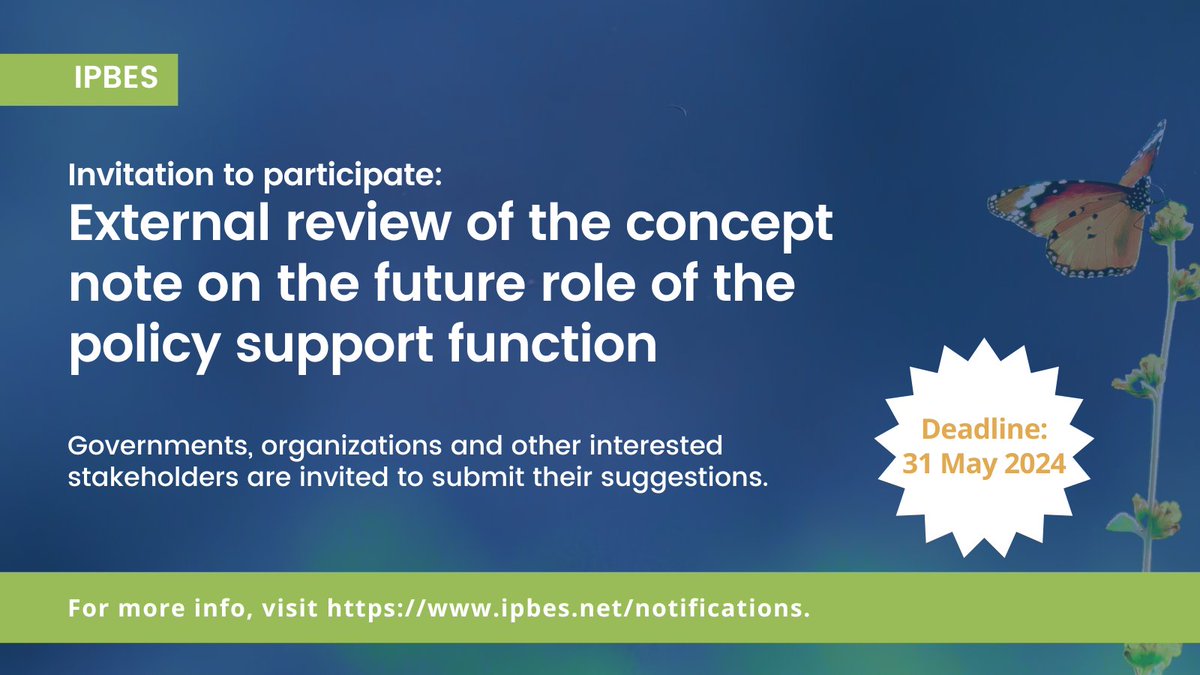 🔊 Attention all governments, experts and relevant stakeholders! @ipbes invites you to participate in the external review of the policy support function concept note. 📄 Contribute your insights by 31 May 2024! For more info, visit 🔗 bit.ly/3Q467Dg