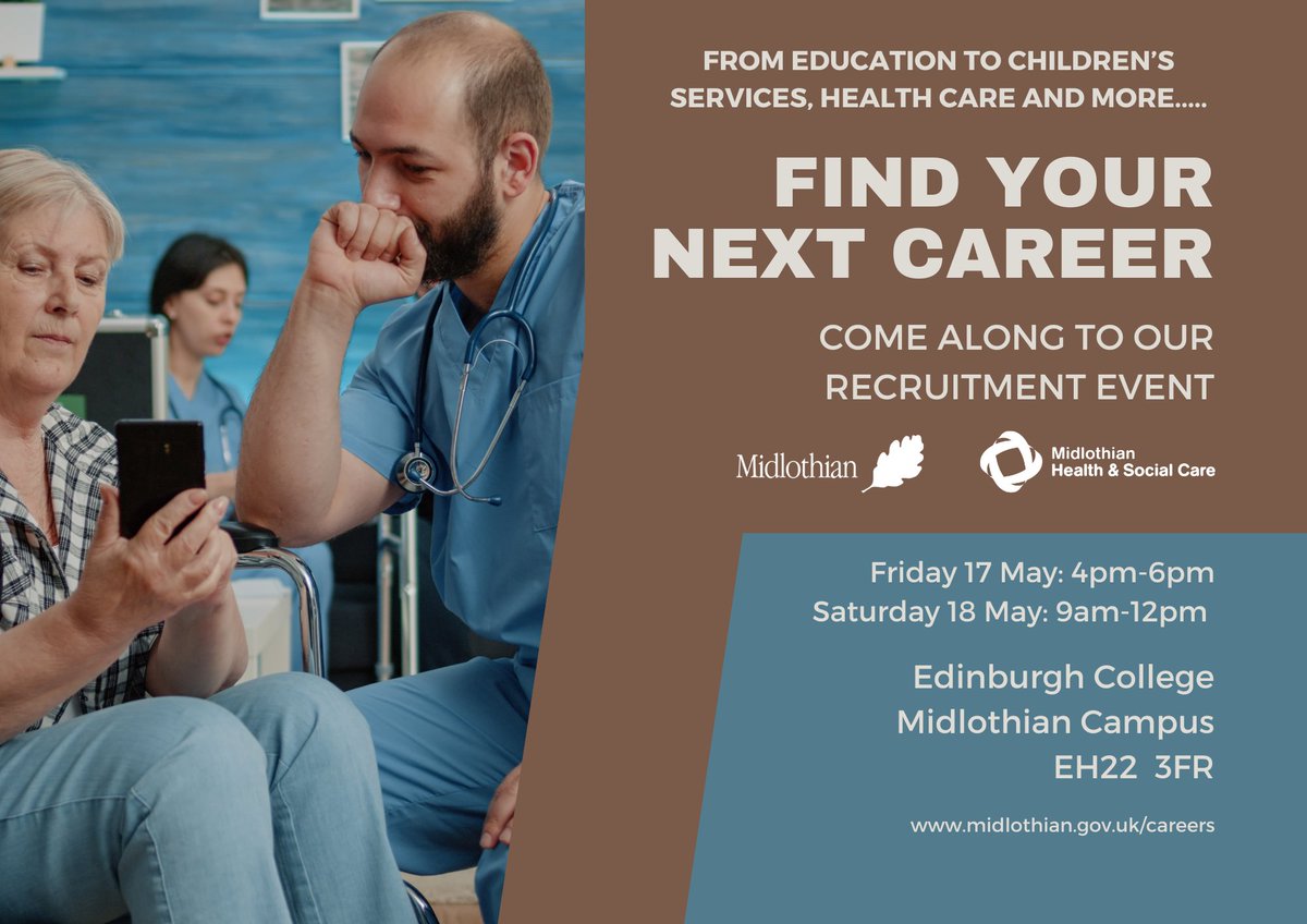 📢#RECRUITMENT EVENT @edinburghcoll, EH22 3FR Come along on Fri 17 May (4-6pm) and Sat 18 May (9am-noon). Lots of #careers/#jobs with @midgov & @MidlothianHSCP. More below. Please share!