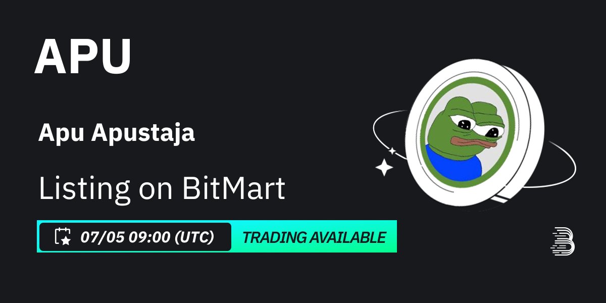 #BitMart will list Apu Apustaja (APU) @ApusCoin on our digital assets platform on May 7, 2024 🤩 💰Trading pair: $APU/USDT 💎Deposit: 5/5/2024 09:00 AM UTC 💎Trading: 5/7/2024 09:00 AM UTC Learn more: support.bitmart.com/hc/en-us/artic…