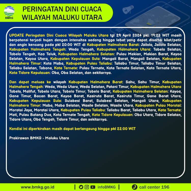 infoBMKG's tweet image. Update Peringatan Dini Cuaca Wilayah - Maluku Utara Tgl. 29 April 2024 pkl. 20:00 WIT
Prakirawan - BMKG - Maluku Utara
nowcasting.bmkg.go.id/nowcast?kodwil…