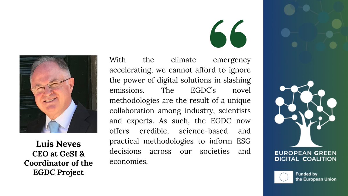 'With the climate emergency accelerating, we cannot afford to ignore the power of digital solutions in slashing emissions. The EGDC offers science-based methodologies to inform ESG decisions across our societies and economies”, says @luisfpneves, EGDC Pilot Project Coordinator.