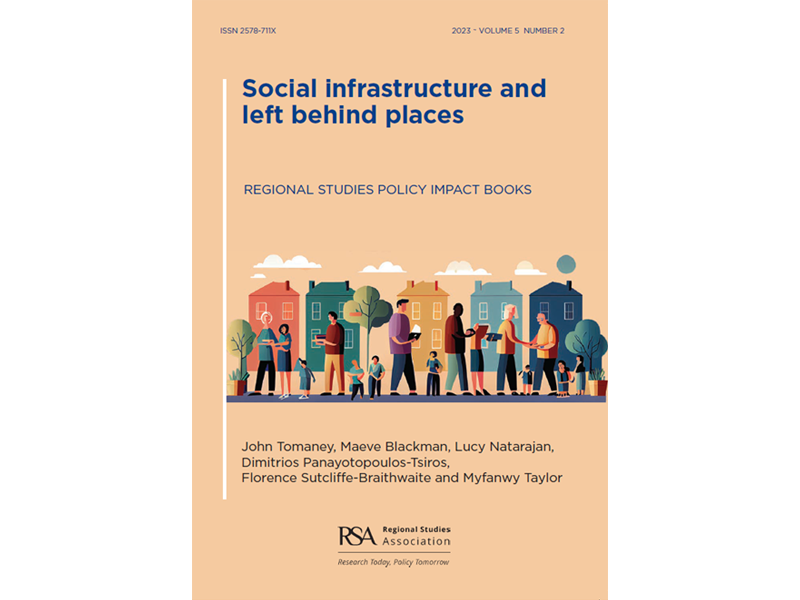 We are delighted that the Policy Impact book, 'Social Infrastructure & Left Behind Places' by @john_tomaney Maeve Minns @LucyNatarajan Dimitrios Panayotopoulos-Tsiros, Florence Sutcliffe-Braithwaite & Myfanwy Taylor is now is now available open access bit.ly/44AW3Id