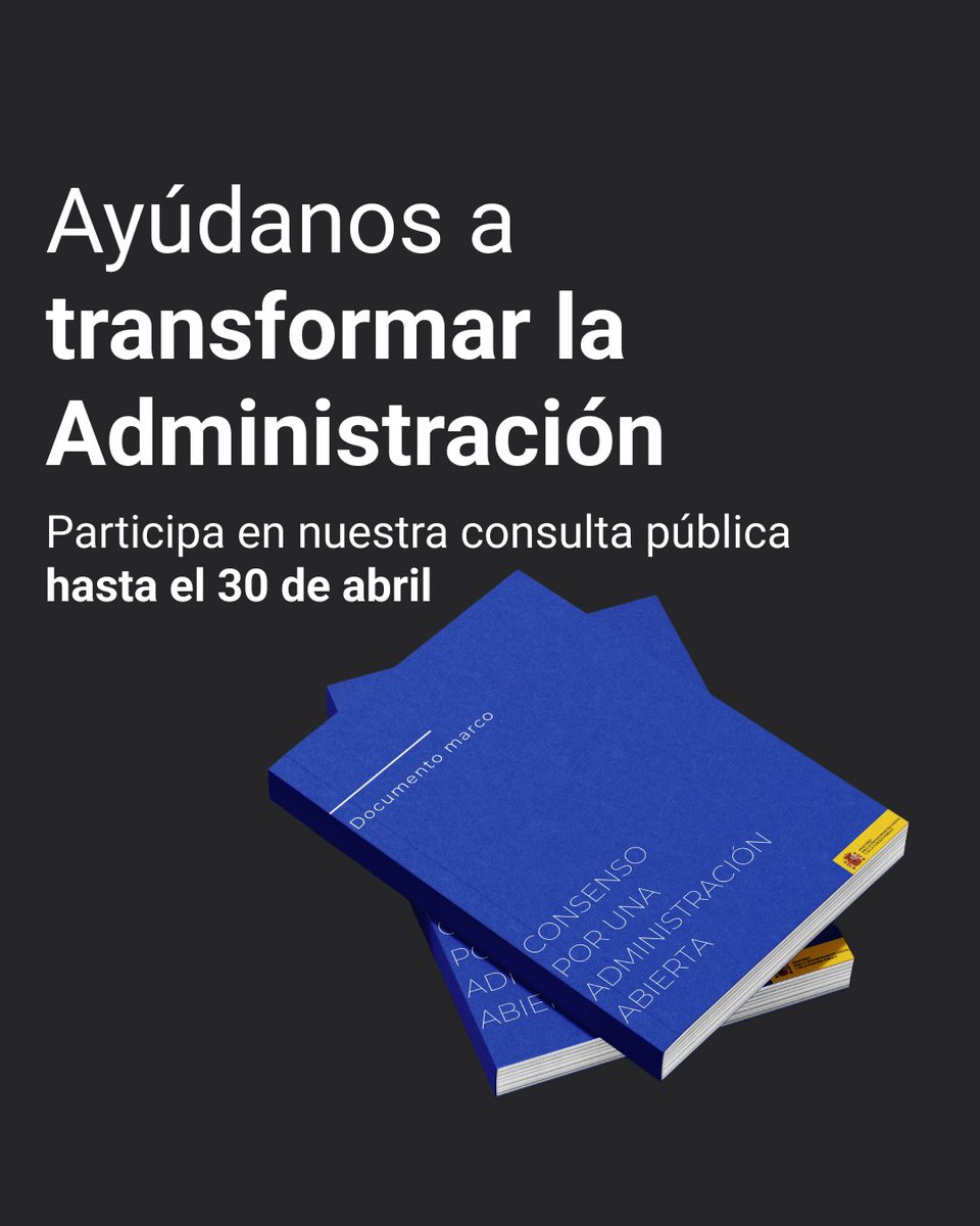 📢Aún puedes enviar tus aportaciones para el documento ‘Consenso por una Administración Abierta’ ⌛ 💡 Si tienes ideas para ayudarnos a crear una Administración más transparente, ¡es tu momento! 📅 Participa hasta el 30 de abril 🔗 inap.es/en/consenso-po…