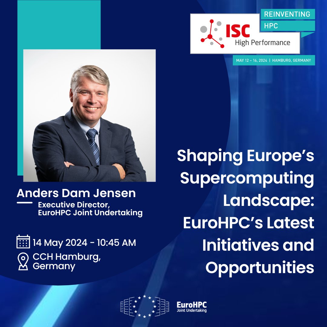 ⚡Join us at #ISC2024 in Hamburg from 12-16 May! Happy to share that Anders Jensen, #EuroHPC's Executive Director, will speak at #ISC to give an update on all things #EuroHPC! 📅14 May, 10:45 AM 📍CCH Hamburg More info here ➡️ tinyurl.com/3e7nm224