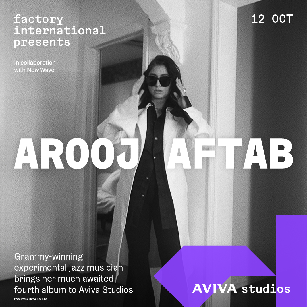 RECENTLY ANNOUNCED... Grammy award winning musician @arooj_aftab heads to @factoryintl this October. “Boundary-breaking” (Pitchfork) “Creating her own legend and unorthodox stardom” (New Yorker) Tickets are available now via the venues website here -> factoryinternational.org/whats-on/arooj…