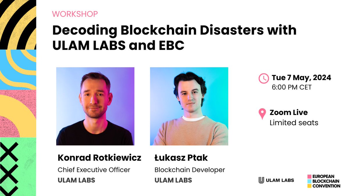 Join us for a session to learn how to protect against web3 security attacks! 🌐 Webinar: 'Decoding Blockchain Disasters. Proactive Web3 Risk Management' 👥 Featuring: Konrad‌‌ Rotkiewicz, CEO & Łukasz Ptak, Blockchain Developer of ULAM LABS, one of @EBlockchainCon's 2023…