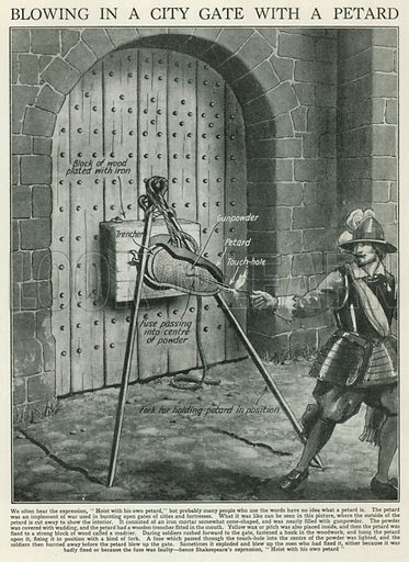 Phrase of the day: 'hoist by his own petard.' Origin: Shakespeare. Because of the hoisting, a petard is sometimes assumed to be a naval term for a rope or cable, but in fact - a petard is a small 16th century bomb which in Hamlet's speech blew up the the engineer who lit it.