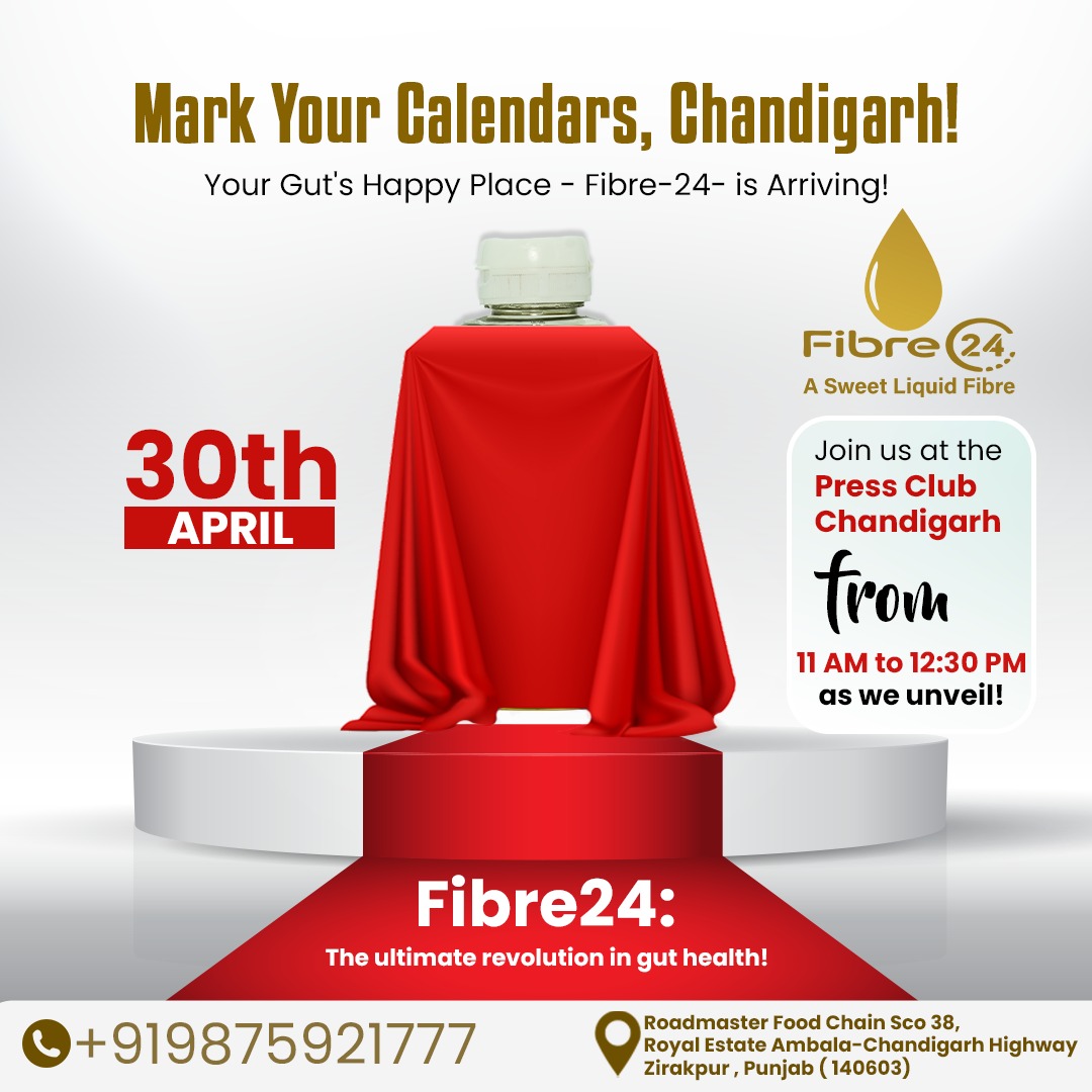 Unleash the power of prebiotics and fibre for a happy gut and a healthier you! 
Join Fibre-24 for the launch event at Press Club, Chandigarh, on 30th April, from 11 AM to 12.30 PM.

#Fibre24Launch #Chandigarh #GutHealth #launchevent #launchingsoon