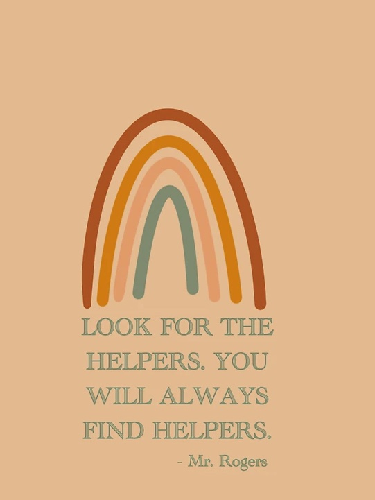 Amidst life’s challenges, always look for the helpers & hold onto hope.  Wishing everyone a beautiful day in the neighborhood. #kindnessmatters #spreadhope #community #143
