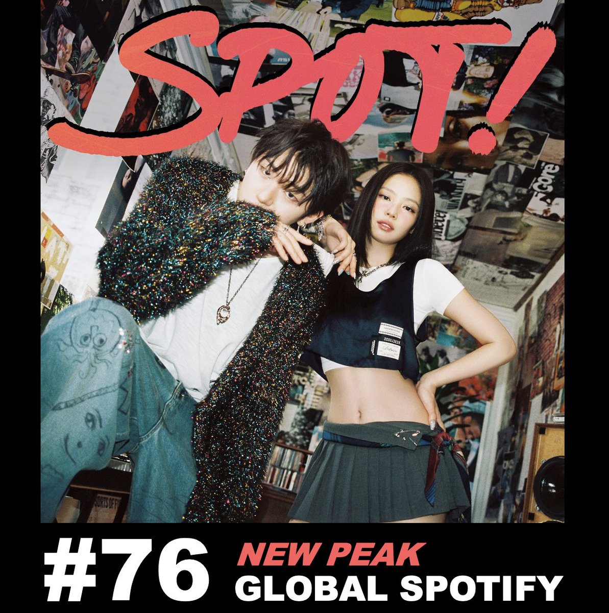 #ZICO & #JENNIE's new hit ‘SPOT!’ lifts to a new peak of #76 on Global Spotify with 1.7 MILLION streams! 💪🆕📈7⃣6⃣🌎🎧🔥👑👑 🩷

#SPOT!
#SPOTWITHJENNIE 
#SPOTWITHZICO
#oddatelier 
@oddatelier 
@zico_koz