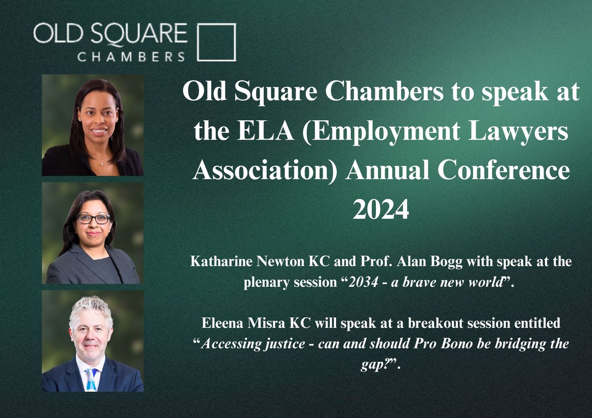 OSC's members @katharinewton KC, @EleenaMisraKC and Prof. Alan Bogg @thebigbogg to speak at the ELA @emplawyers Annual Conference 2024. #ukemplaw #employmentlaw oldsquare.co.uk/old-square-cha…