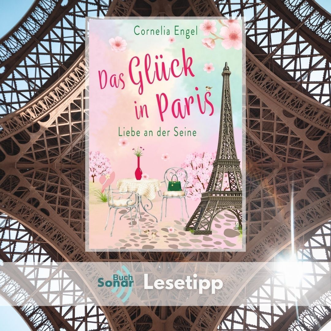 Hanna sucht nach dem Glück in Paris. Und nach ihrem Ex-Freund: 'Das Glück in Paris - Liebe an der Seine' - Liebesroman von Cornelia Engel - buff.ly/47zyNKv - #lesetipp #buchsonar #debk