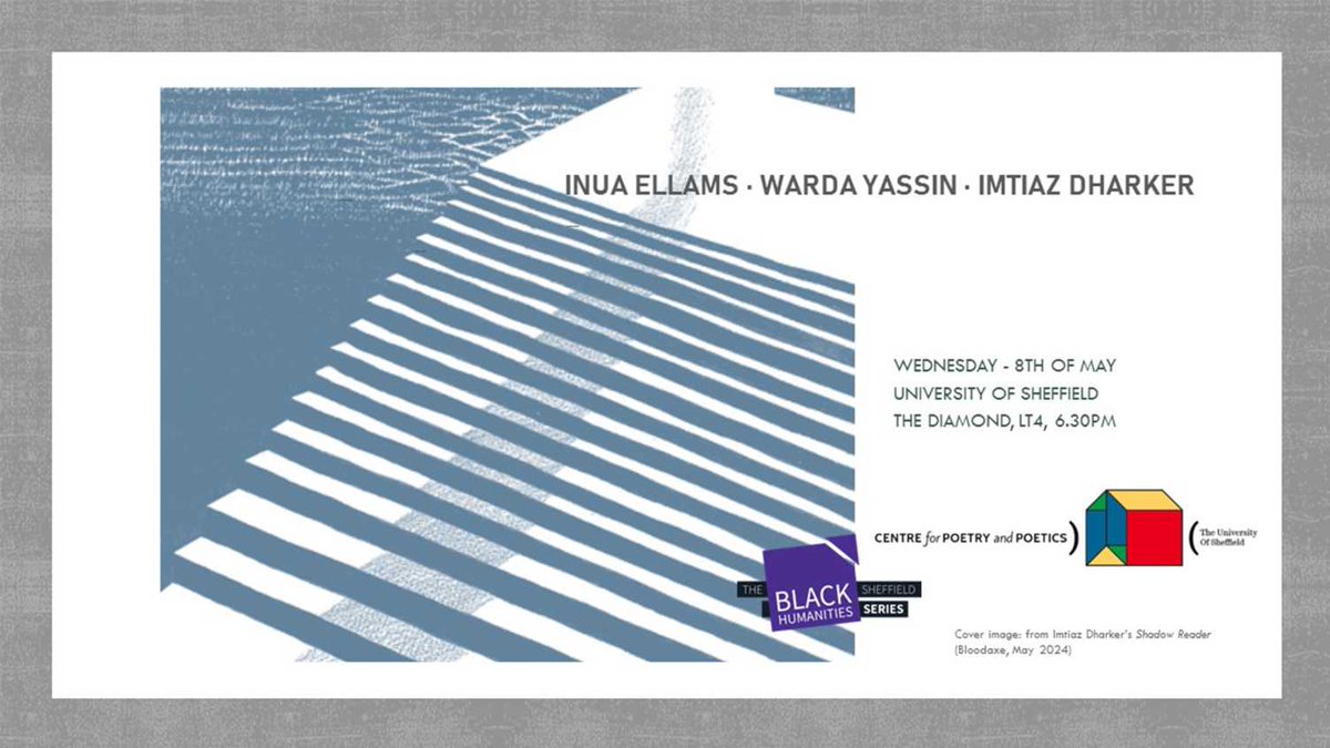 Sheffield poet Warda Yassin (@warda_ahy) will join Imtiaz Dharker and Inua Ellams for an amazing evening of poetry with Sheffield University's Centre for Poetry and Poetics on Wed 8 May, 6.30pm Details here: shorturl.at/ijuyQ @shefenglish @CPP_Sheffield