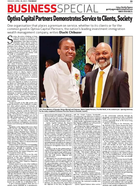 Once again, Optiva Capital Partners demonstrates dedication to service and the ability to fulfill promises to clients regarding Citizenship by Investment in Grenada. Read more on page 33 of today’s edition of ThisDay Live or see the link below. thisdaylive.com/index.php/2024…