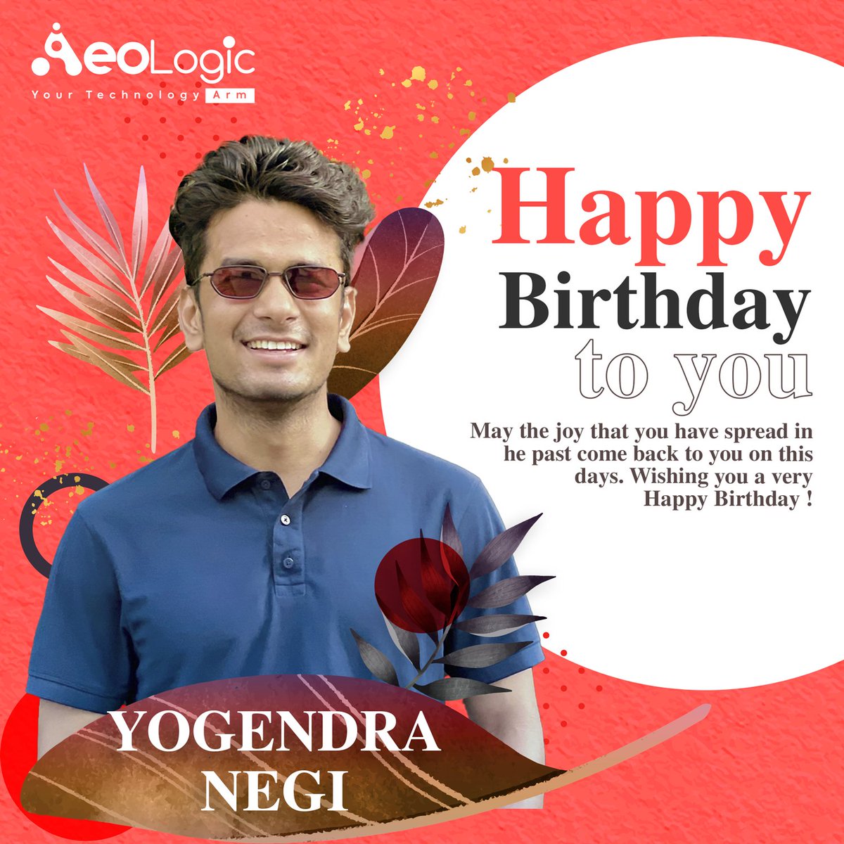Happy Birthday, Yogendra Negi! 🎂  

Today, we at Aeologic Technologies celebrate not just a team member, but a powerhouse of innovation and dedication!  

Your contributions drive us forward, and your enthusiasm inspires us every day.  

#HappyBirthday #InnovationLeaders