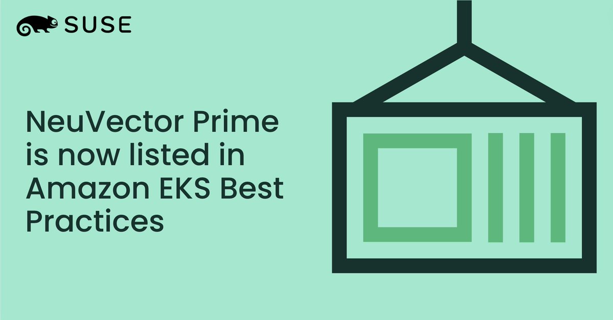 🎉 Big news for #container #security! SUSE's #NeuVectorPrime is now listed in #AmazonEKS best practices. NeuVector Prime is a 100% open-source, Kubernetes-native security platform that safeguards your #EKS workloads. 
👉 Read more: okt.to/zeUuiJ