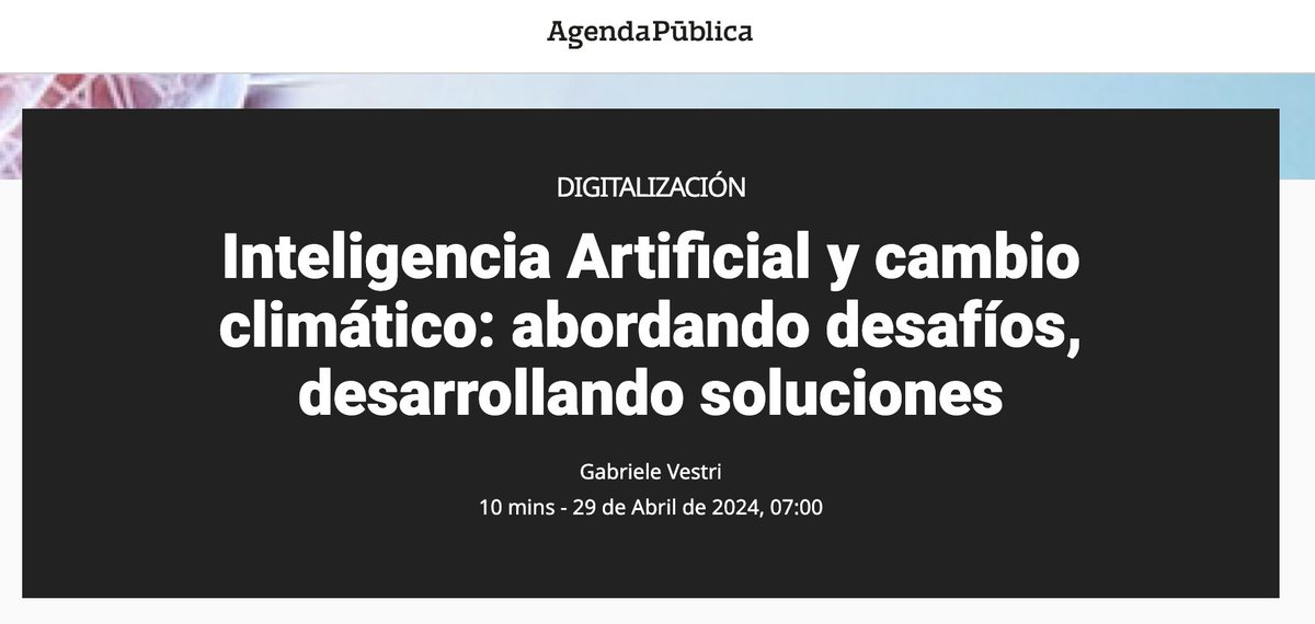 Feliz lunes!! Por si puede interesar, hoy, @a_publica pública un artículo mío sobre #IA y #CambioClimatico ..👉t.ly/Hqjz4 .. @mccamposacunha @Ibangarciadb @SEDIAgob @CoralCalero @odise_ia @adsuara @PresnoLinera @escar_gm @_LuciaVelasco @Fernando_Llano_ @AsocDigitales