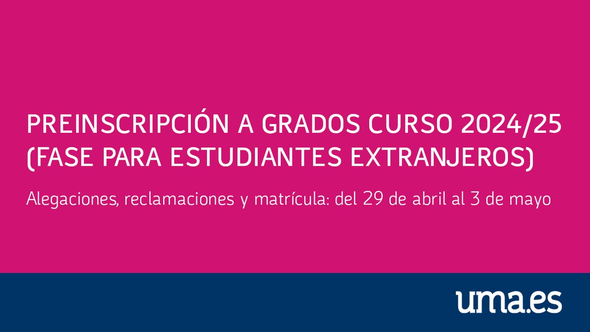 ACCESO #GRADOS. Publicada la 2ª adjudicación de la fase de preinscripción (estudiantes extranjeros) para #Grados de la UMA (curso 2024/25): u.uma.es/d2C ·Alegaciones, reclamaciones y matrícula: del 29 de abril al 3 de mayo. ·Matriculación: uma.es/media/files/Pr…