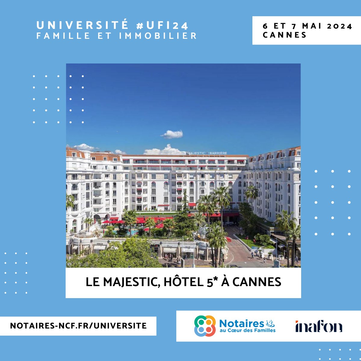 [UNIVERSITE FAMILLE & IMMOBILIER 2024] #UFI24

🎊 J-7 avant le début de l'Université 2024 ! #notaire 

📆 6 & 7 Mai 2024
📍 Hôtel Barrière Le Majestic & Gray d'Albion à Cannes