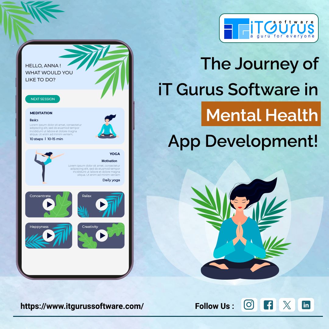 The Journey of iT Gurus Software in Mental Health App Development! 
Read More:buff.ly/3JCAgGc