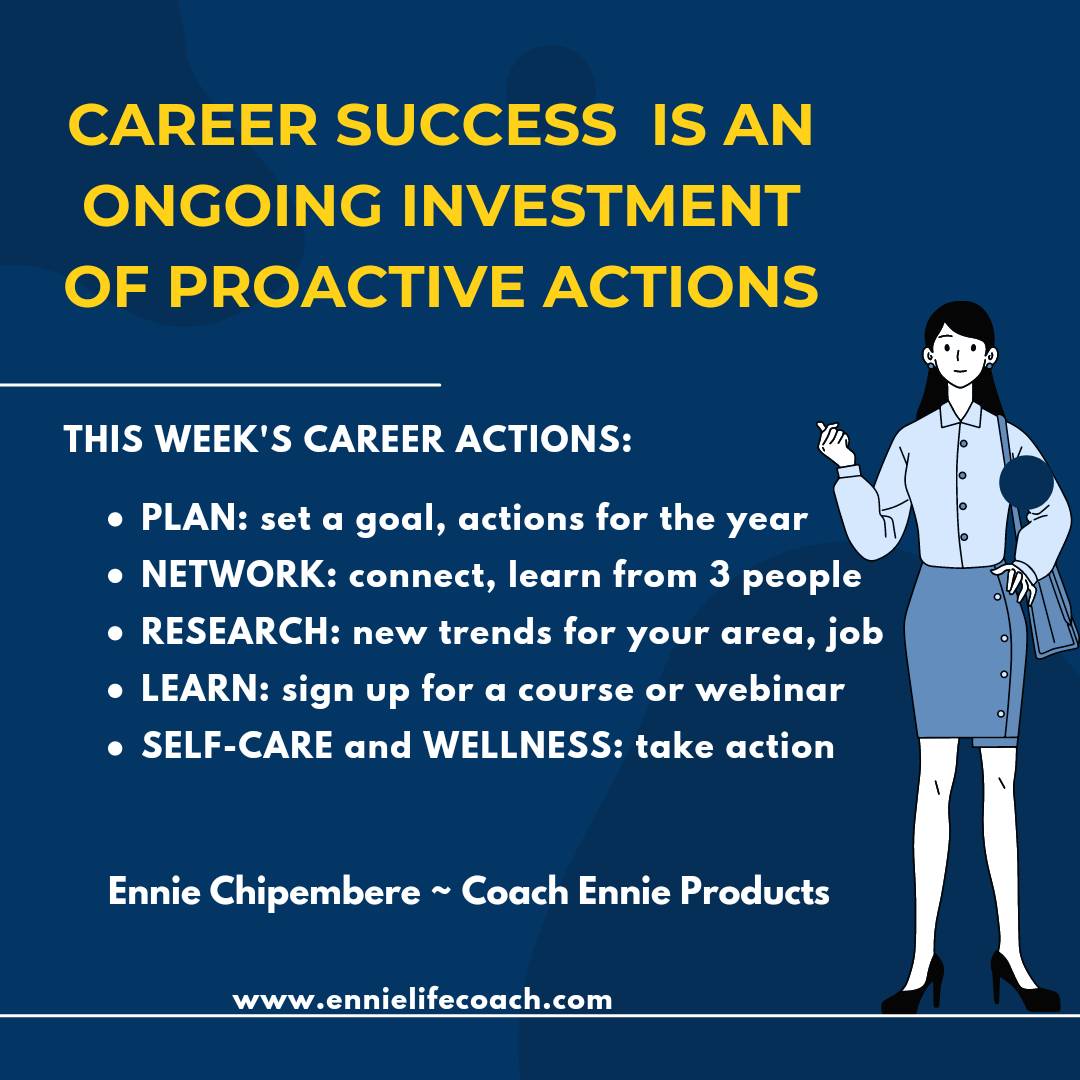 Career development is an ongoing, lifelong process of taking intentional actions to plan and manage your career. You're the key to the career success you want.

What are your proactive career development actions this week? The image has some suggestions.

#CoachEnnie #careercoach