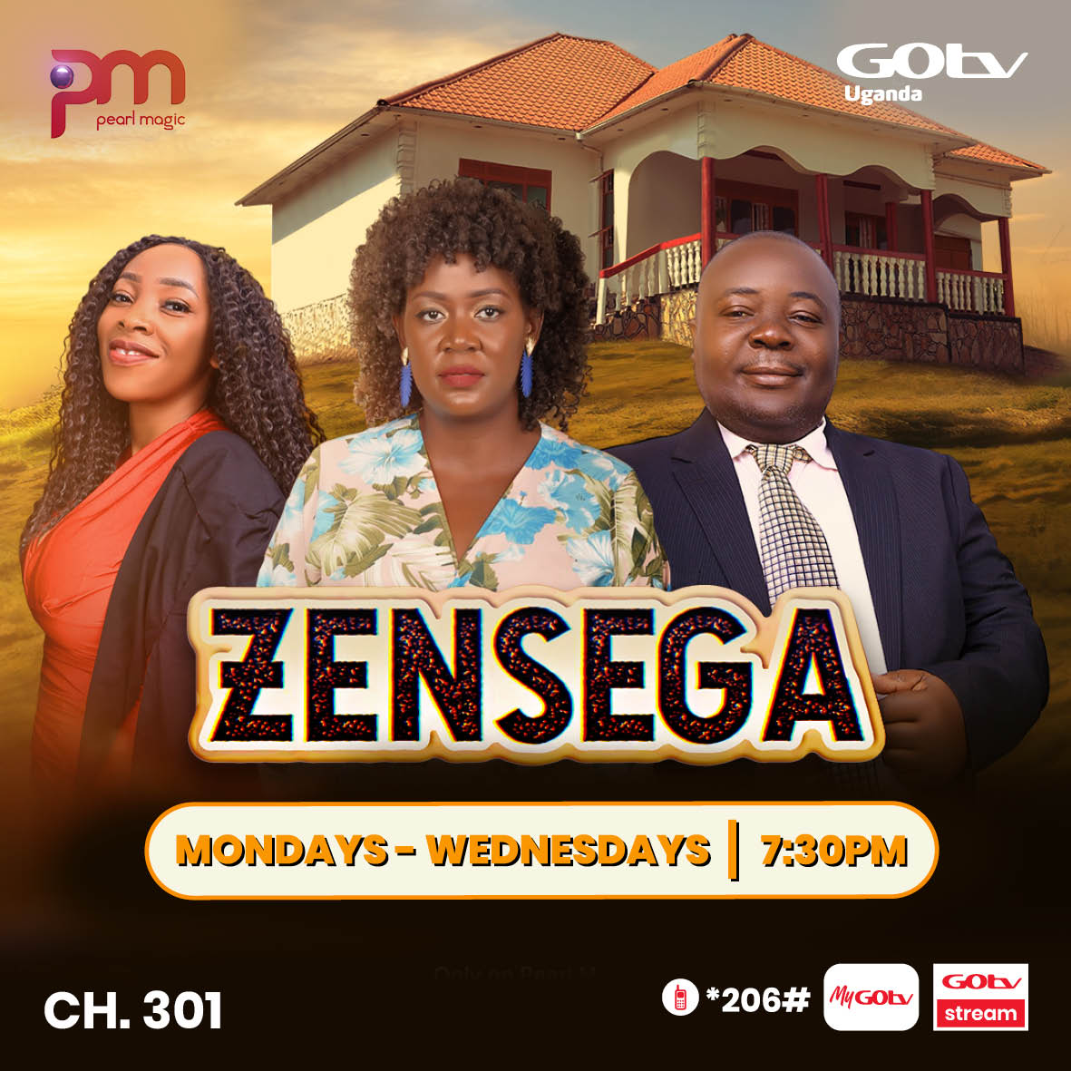 Don't miss a single episode of Zensega Every Monday-Wednesday at 7:30pm on Pearl Magic CH 301 Download MyGOtvApp mygotv.onelink.me/JpWQ/epl1 to stay connected to GOtv #GOtvStream #PMPKuPlus