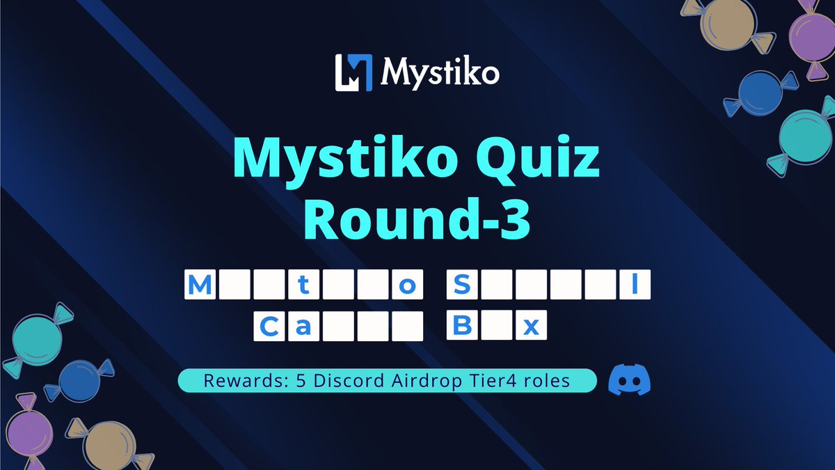 💡Mystiko Quiz Round-3💡
⏰Crossword puzzle

☑️Requirement: Guess the crossword puzzle, 4 words
☑️Tip: It's sweet, it's for everyone and gives you Galxe points, what is it??
☑️Don't forget to let us know your Discord ID

🏅5 Discord Airdrop Tier-4 roles
⏰April 29th - May 1st…