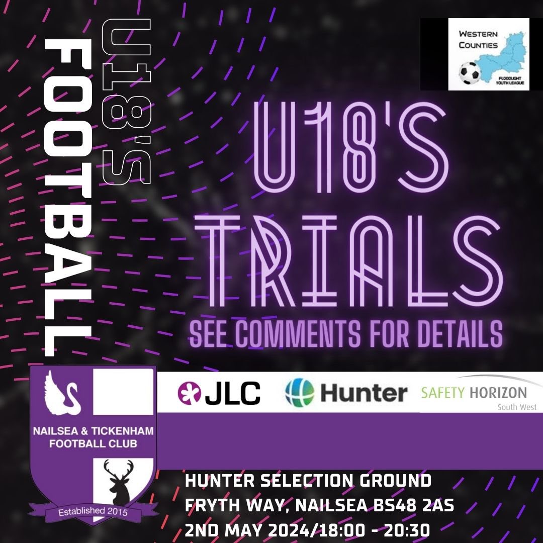 We’re delighted to announce the 1st trial date for newly formed N&TFC under 18's, who’ll be playing in the Western Counties floodlit Youth League (Northern Division), will take place Thursday 2nd May 6:00 PM - 8:30 PM @ Hunter Selection ground, Fryth Way, Nailsea BS48 2AS. (1/3)