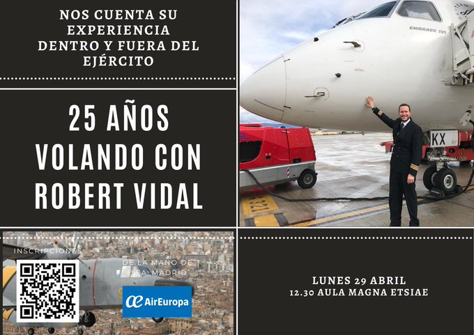 🔜Hoya las 12:30h. en la #ETSIAE, charla '25 años volando', con el piloto Robert Vidal. 🔹Organizan @EUROAVIA y @AirEuropa. 📍Aula Magna 🔹Confirma tu asistencia docs.google.com/forms/d/e/1FAI… @DelegacionAero #AsociacionesEstudiantesETSIAE