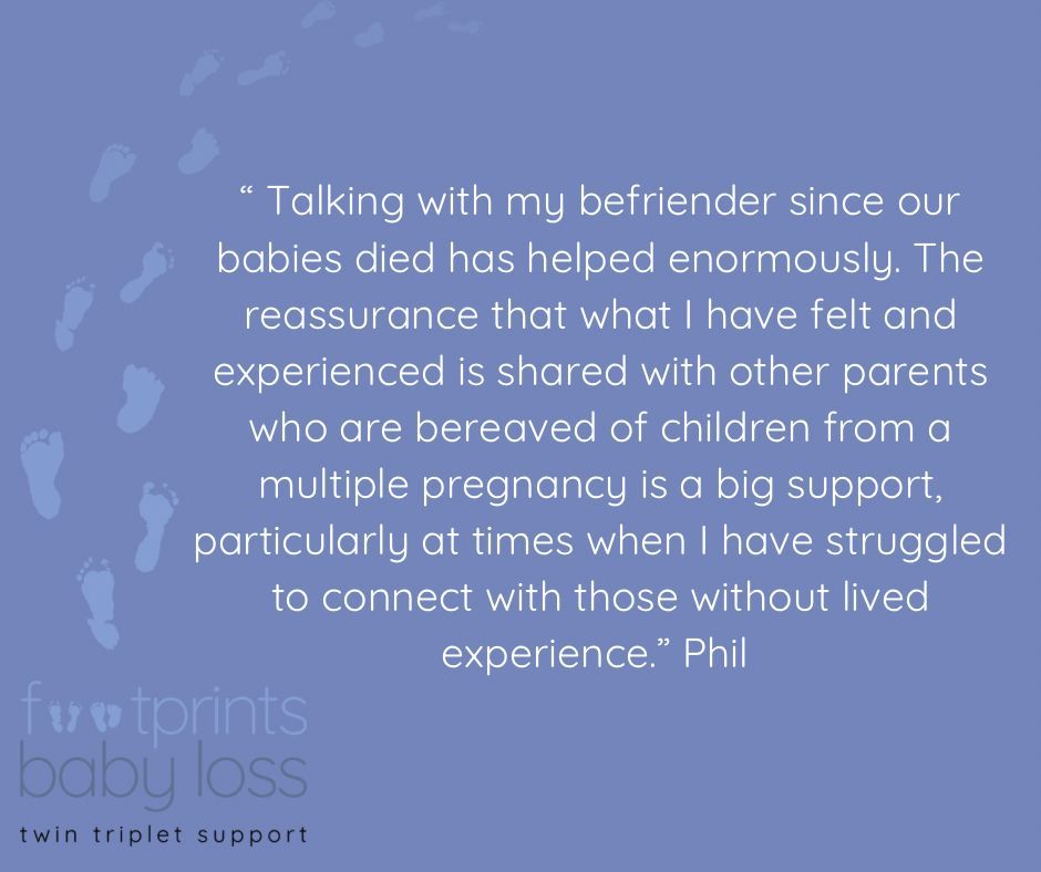 We offer peer to peer support in the way of befriending. You can see more about our befriending support on our website buff.ly/4c59q6L Email us if you would like to find out more or arrange to chat to a befriender. support@footprintsbabyloss.org #befriending #support