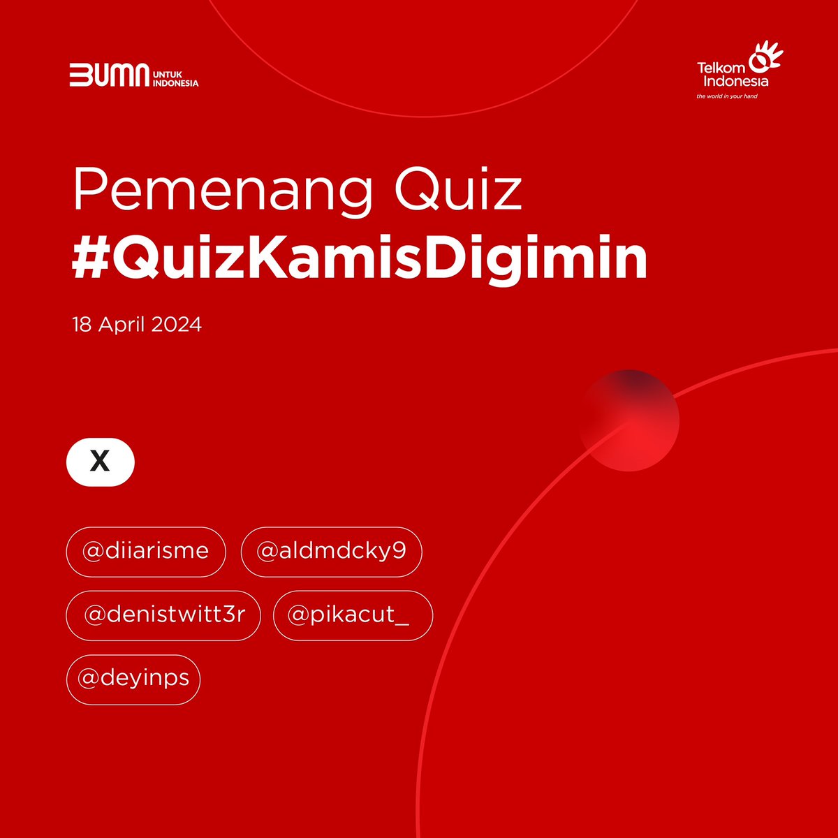 #SobatTelkom, ini dia para pemenang #QuizKamisDigimin tanggal 18 April 2024. Selamat ya!

#ElevatingYourFuture