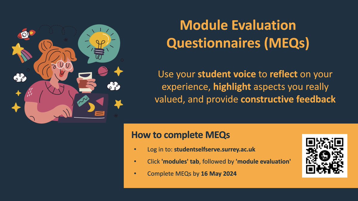 📢 Calling all students! Your feedback matters! 🌟 Have your say in shaping future modules at Surrey by completing the Module Evaluation Questionnaires (MEQs). It’s your chance to reflect on your learning experience, and offer constructive suggestions for improvement.