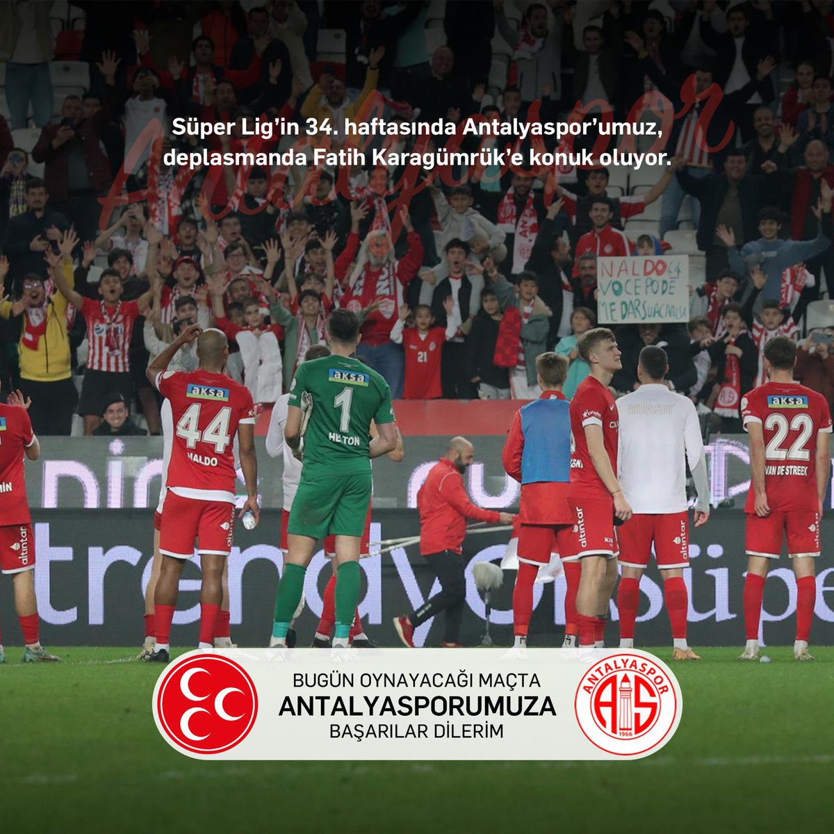 Süper Lig’in 34. haftasında Fatih Karagümrük Spor Kulübü’ne konuk olan Antalyaspor’umuza başarılar dilerim.