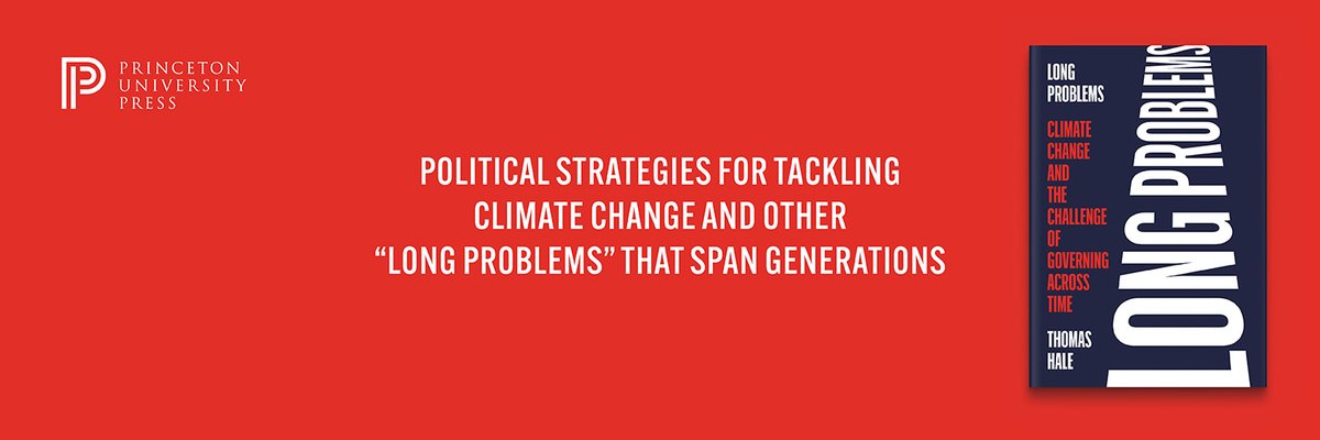 📚BOOK THREAD📚 How do we govern problems like climate change, pensions, infrastructure, or demographic shifts, which span more than a generation? In *Long Problems* I try to explain why that's hard politically, but also what strategies might work. press.princeton.edu/books/hardcove…