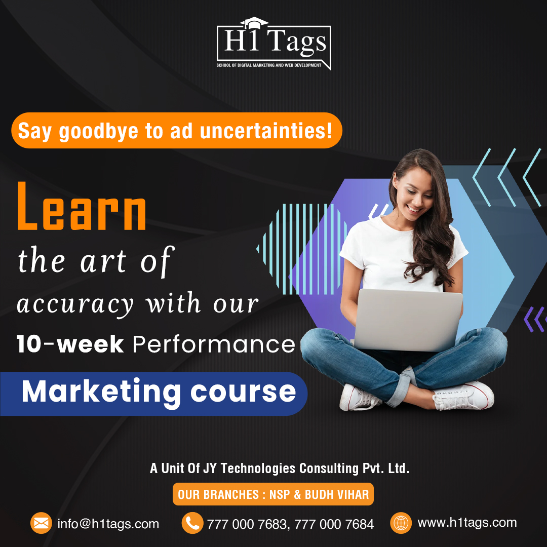 Tired of guessing with your ads? Master performance marketing and achieve measurable results.

To know more, check out our modules.
h1tags.com

#digitalmarketing #h1tags #learndigitalmarketing #DigitalMarketingCourse #skills #Growth #performancemarketing #marketing