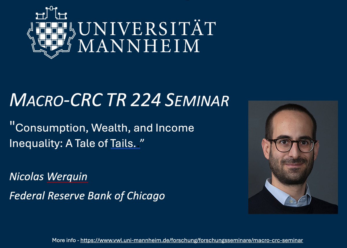 On Thursday, May 2nd, at 12:15 pm, we are thrilled to welcome Nicolas Werquin, Federal Reserve Bank of Chicago, to our Macro-CRC TR 224 Seminar (@EPoS224 @EconUniMannheim). He will present “Consumption, Wealth, and Income Inequality: A Tale of Tails.”