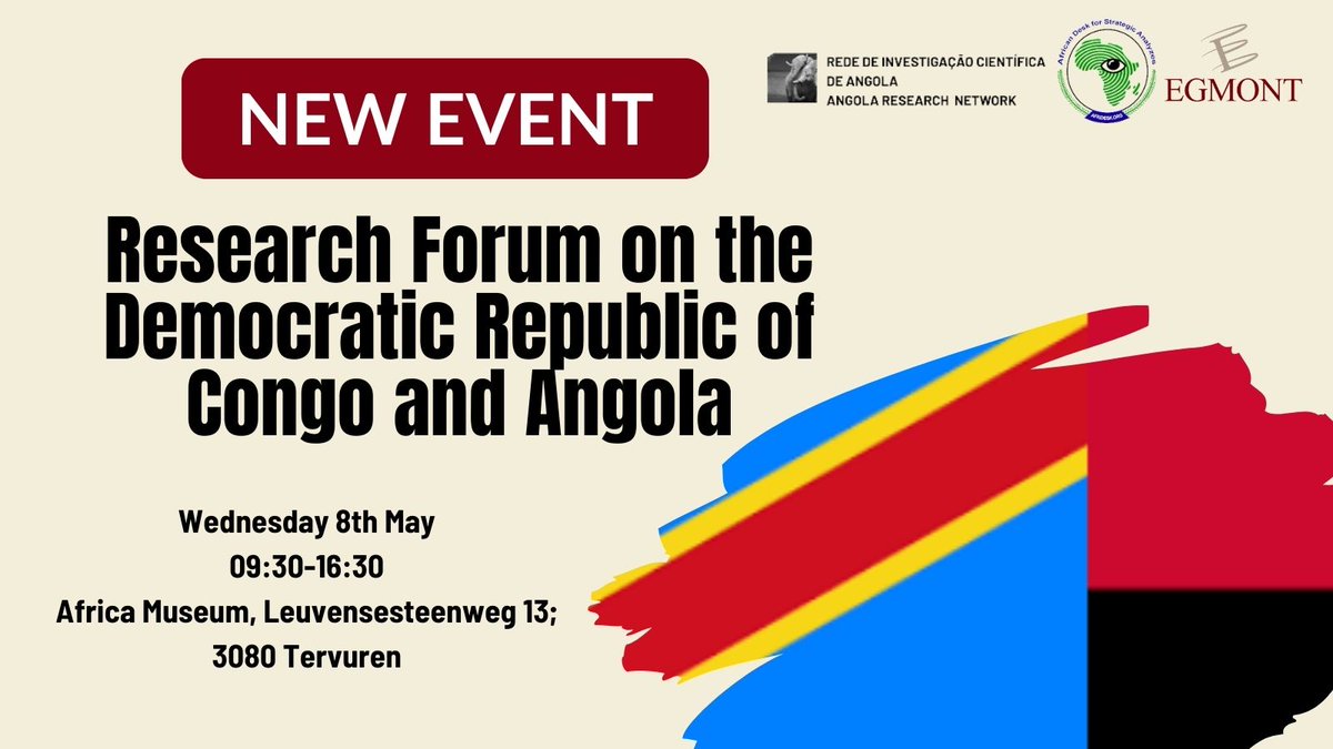 📅 𝐔𝐏𝐂𝐎𝐌𝐈𝐍𝐆 𝐄𝐕𝐄𝐍𝐓: Research Forum on the Democratic Republic of Congo and Angola 🕑𝐖𝐡𝐞𝐧? 8th May, 2024, at 09:30. 🏢𝐖𝐡𝐞𝐫𝐞? African Museum, Leuvensesteenweg 13; 3080 Tervuren 𝐑𝐞𝐠𝐢𝐬𝐭𝐞𝐫 𝐡𝐞𝐫𝐞:bit.ly/49SedWV